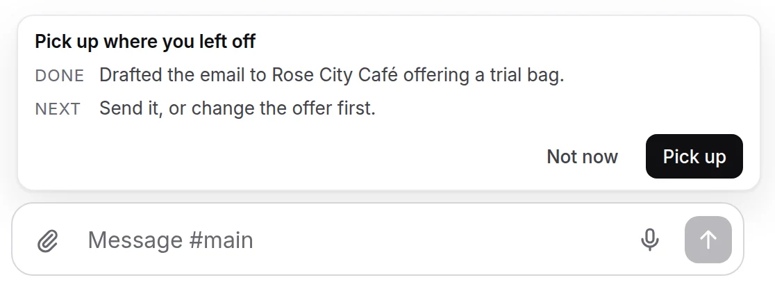 The Pick up card above the message box: Done, Next, Not now and Pick up.