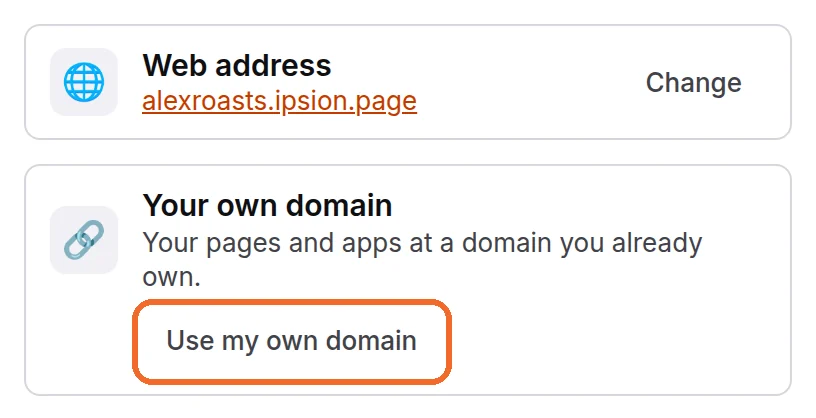 Step 1: in Connected accounts, press Use my own domain on the Your own domain line.