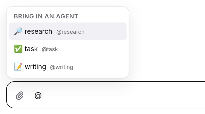 Type @: Bring in an agent lists the other agents