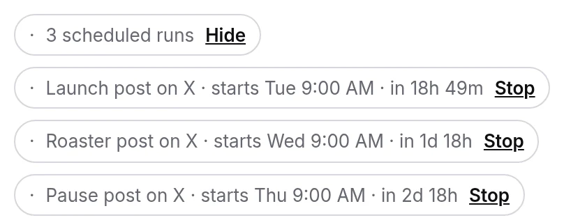 Under the agent's message: 3 scheduled runs, each with its start time and Stop
